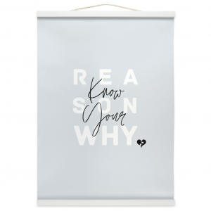 Know Your Reason Why - Hanging Canvas Prints